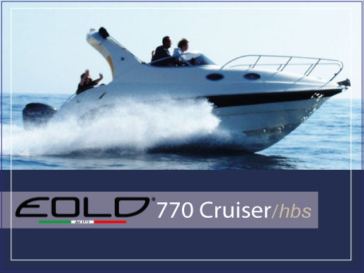 770 Cruiser hbs, Eolo Marine, Italie